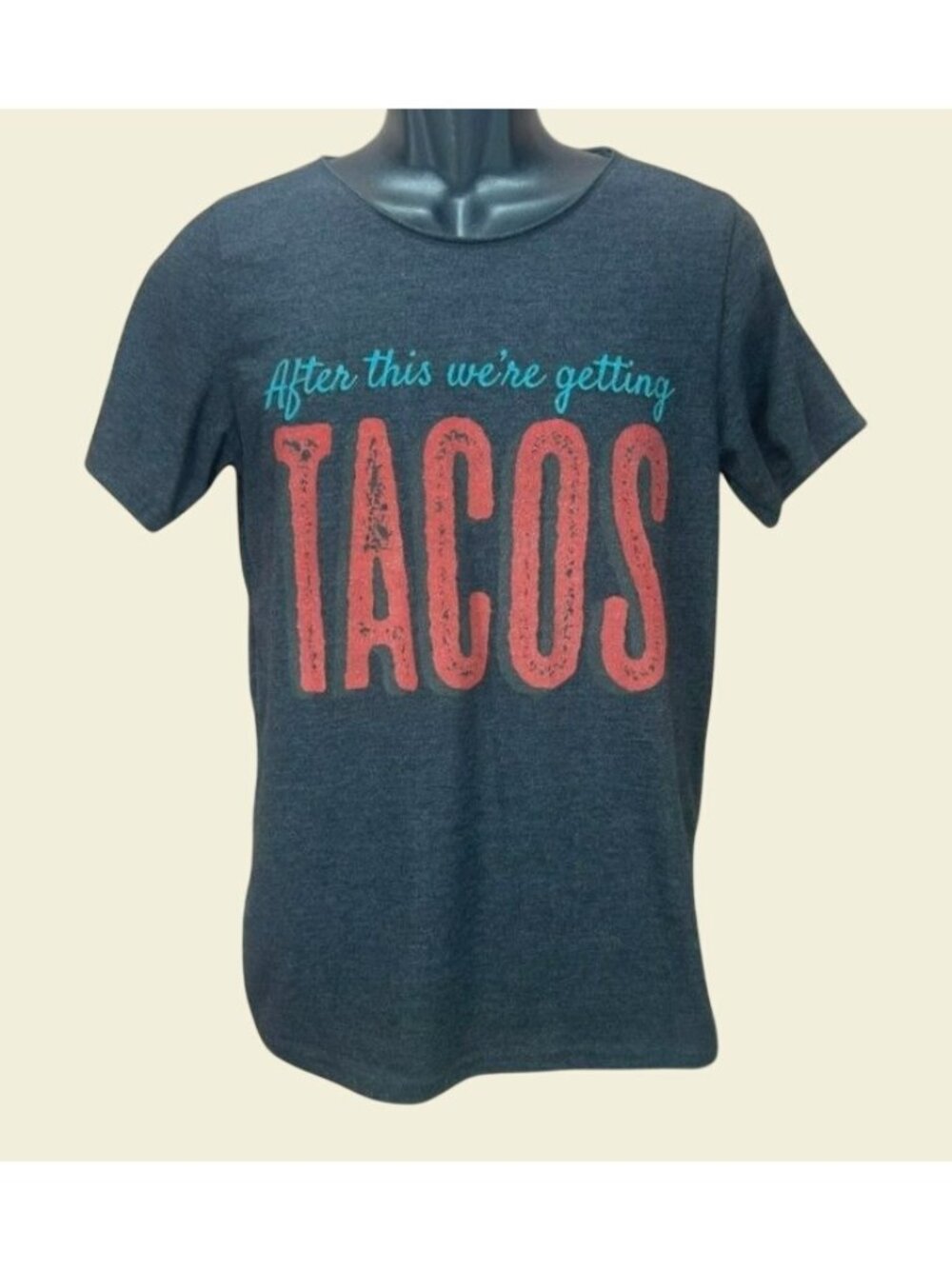 After This Were Getting Tacos T-Shirt Small Bella + Canvas Gray